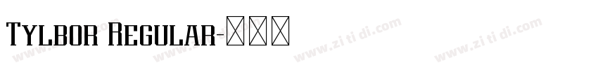 Tylbor Regular字体转换 Tylbor Regular字体转换